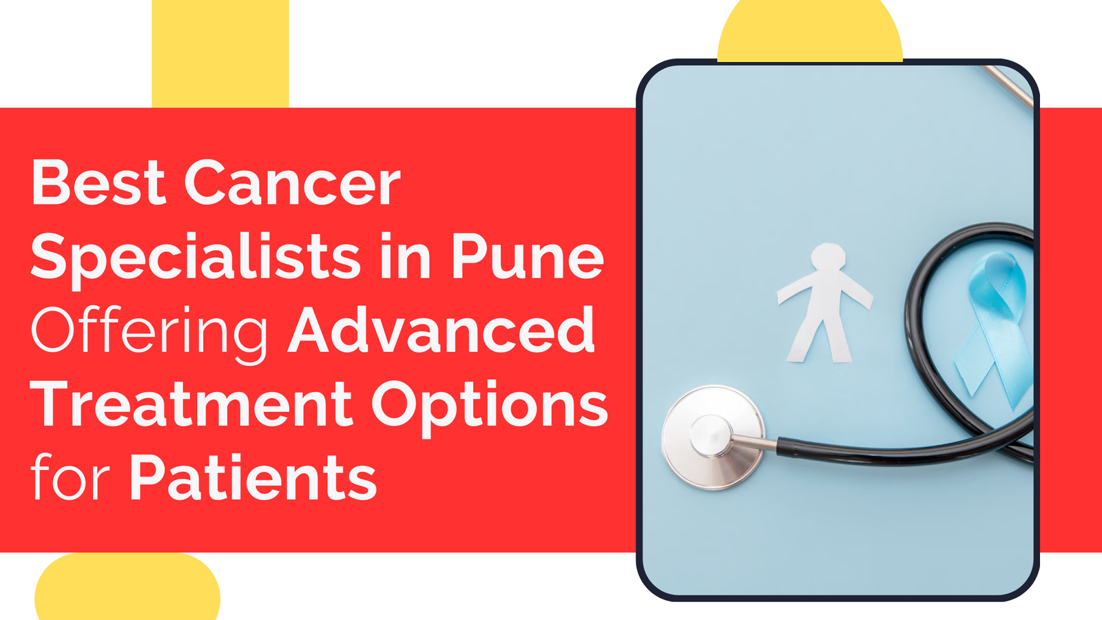 Best Cancer Specialists in Pune Offering Advanced Treatment Options for Patients