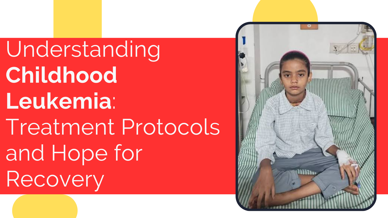 Understanding Childhood Leukemia: Treatment Protocols and Hope for Recovery